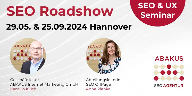 Am 29.05.2024 und 25.09.2024 findet das SEO & UX Seminar "SEO Roadshow" in Hannover statt.